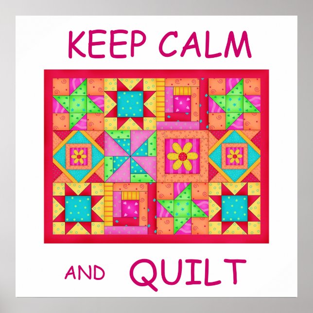 Keep Calm and Quilt Multi Block Patchwork Quilt Poster (Front)
