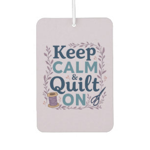 Keep Calm and Quilt On Vintage Sewing Lover Design Car Air Freshener