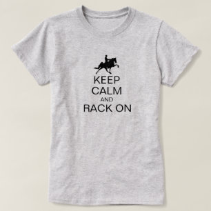 Keep Calm and Rack On Funny Saddle Seat Rider T-Shirt