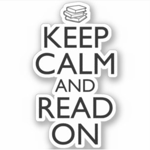 Keep Calm And Read On