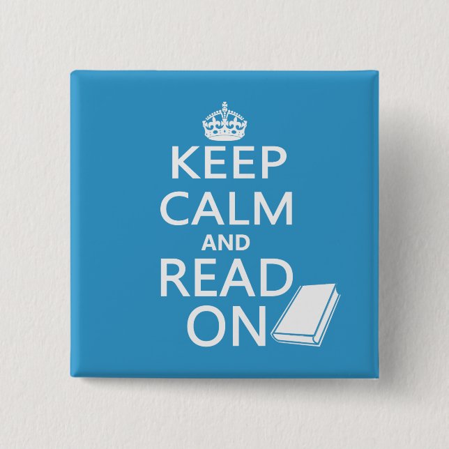Keep Calm and Read On 15 Cm Square Badge (Front)