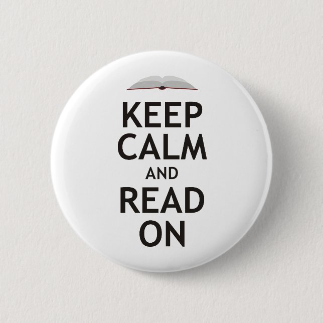 Keep Calm and Read On 6 Cm Round Badge (Front)
