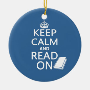Keep Calm and Read On Ceramic Ornament