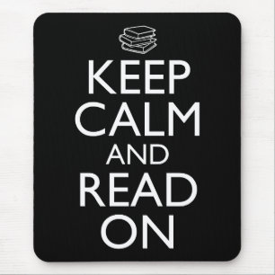 Keep Calm And Read On Mouse Pad
