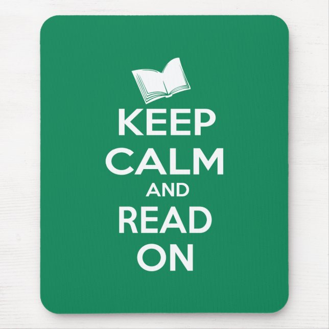 Keep Calm and Read On parody slogan Mouse Pad (Front)