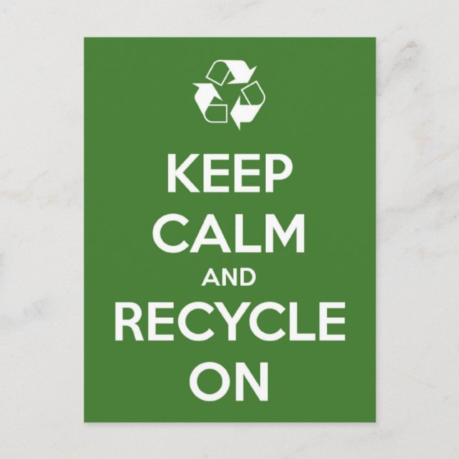 Keep Calm and Recycle On Postcard (Front)