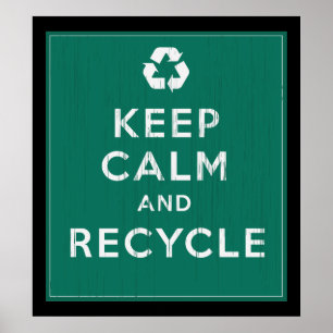 Keep Calm and Recycle Poster