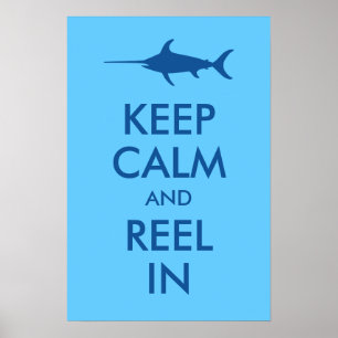 Keep Calm and Reel In Print
