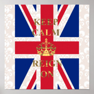 Keep calm and reign on poster