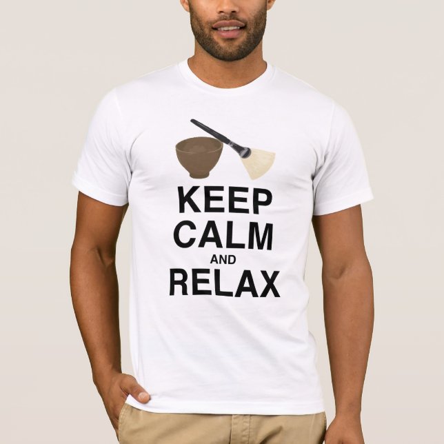 KEEP CALM AND RELAX! T-Shirt (Front)
