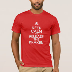 Keep Calm and Release the Kraken T-Shirt