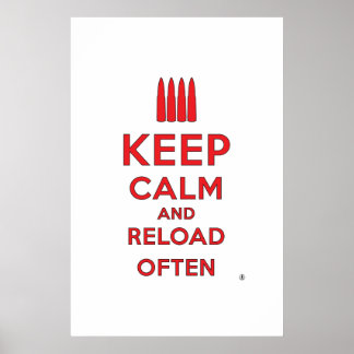 Keep Calm and Reload Poster