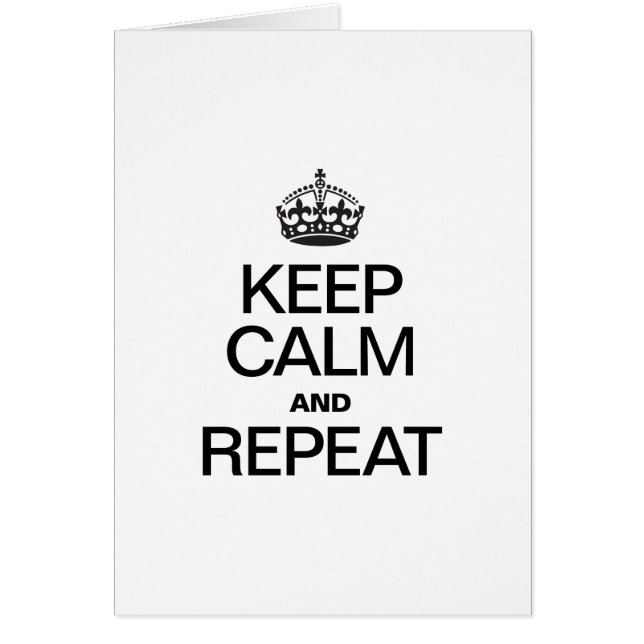 KEEP CALM AND REPEAT (Front)