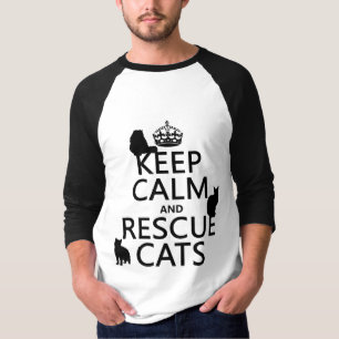 Keep Calm and Rescue Cats (in any colour) T-Shirt
