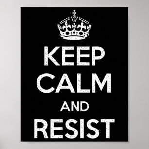 Keep Calm And Resist Impeach Trump Funny Anti Trum Poster