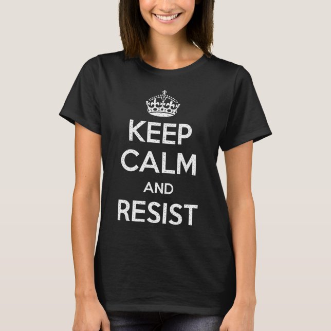 Keep Calm And Resist Tees - Uni Adults - Funny Ant (Front)