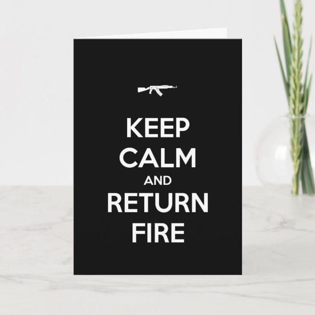 Keep Calm and Return Fire Birthday Card (Front)