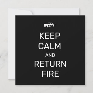 Keep Calm and Return Fire Card