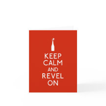Keep Calm and Revel On