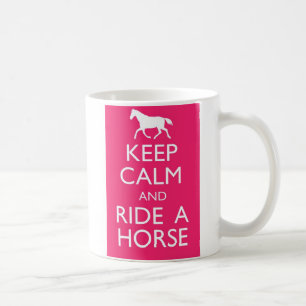 Keep Calm And Ride A Horse Coffee Mug