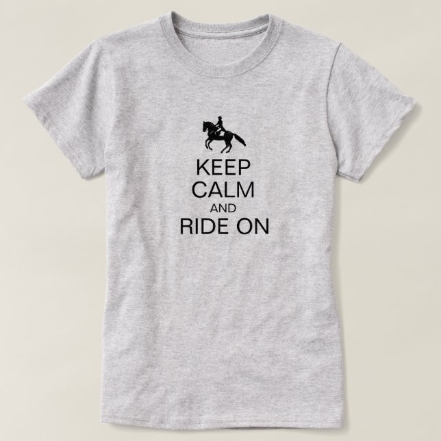 Keep Calm and Ride On Funny Equestrian T-Shirt (Design Front)