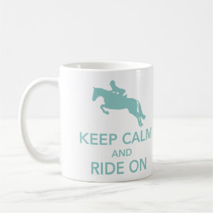 Keep Calm and Ride On Hunter Jumper Aqua Mug