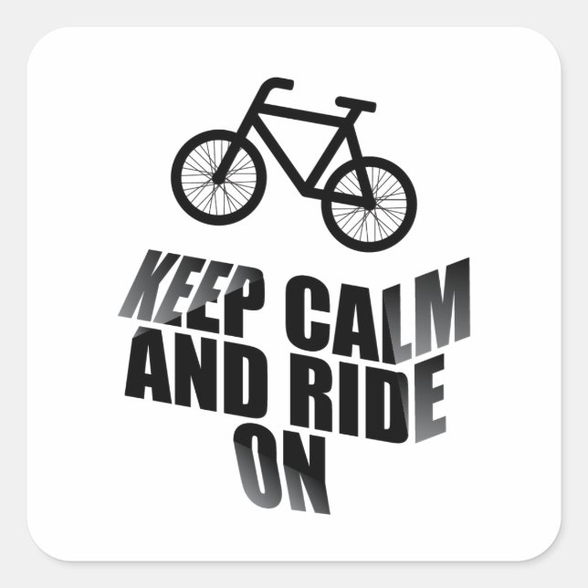 Keep calm and ride on square sticker (Front)