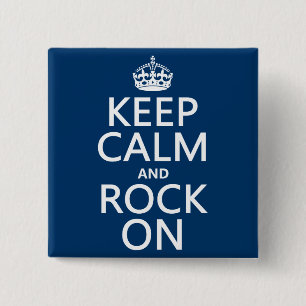 Keep Calm and Rock On (any background colour) 15 Cm Square Badge