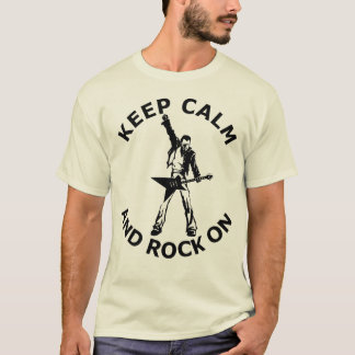 KEEP CALM AND ROCK ON T-Shirt
