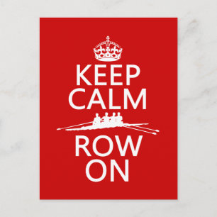 Keep Calm and Row On (choose any colour) Postcard