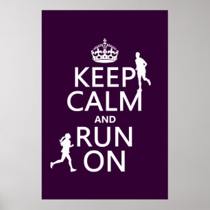 Keep Calm and Run On (customisable colours) Poster