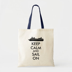 Keep Calm and Sail On Cruise Ship Custom Tote Bag