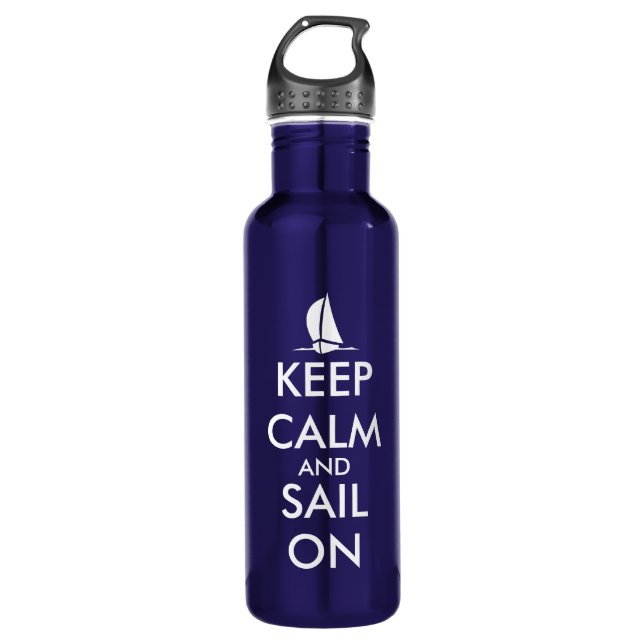 Keep Calm and sail on | Funny nautical blue 710 Ml Water Bottle (Front)