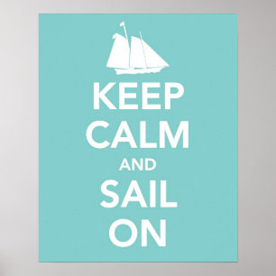 Keep Calm and Sail On Poster