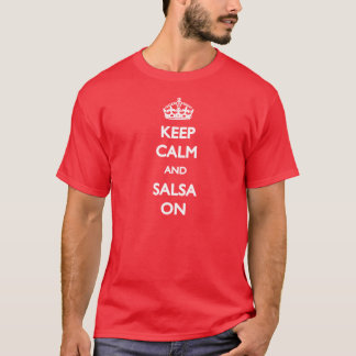 Keep Calm and Salsa On T-shirt