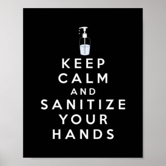 Keep calm and sanitise your hands poster