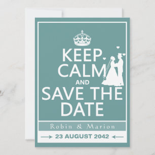 Keep Calm and Save the Date (fully customisable)