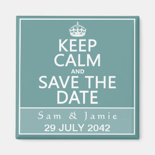 Keep Calm and Save the Date (fully customisable) Magnet