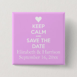 Keep Calm and Save the Date Pink 15 Cm Square Badge