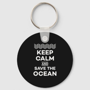 Keep Calm and Save The Ocean Marine Life Earth Day Key Ring