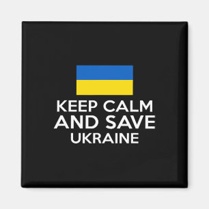 Keep Calm And Save Ukraine Support Ukrainian Peace Magnet
