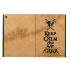 Keep Calm And Say ARRR