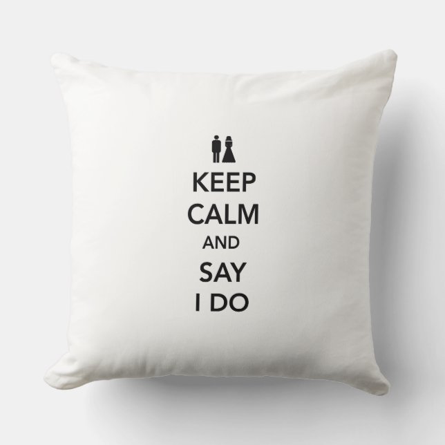 Keep Calm and Say I Do Cushion (Front)