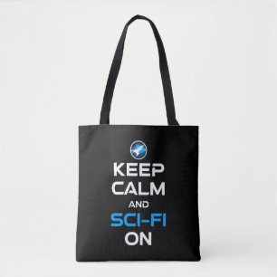 Keep Calm And Sci-Fi On Tote Bag