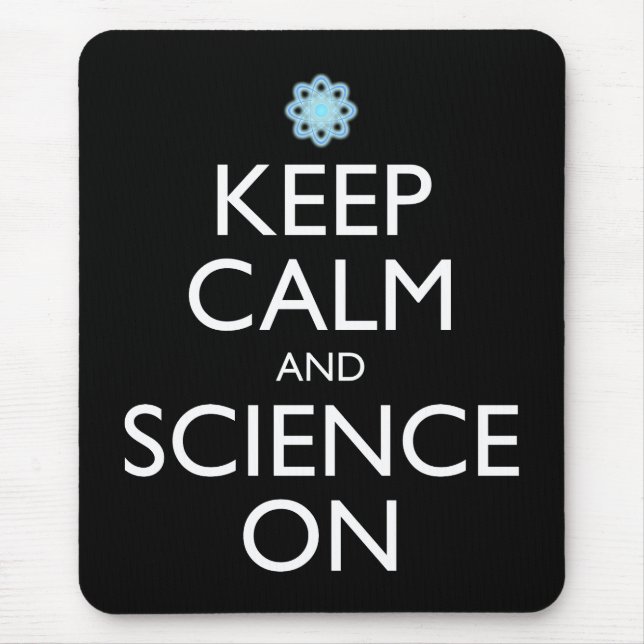 Keep Calm And Science On Mouse Pad (Front)