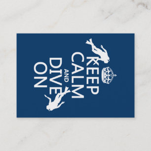 Keep Calm and (scuba) Dive On (in any colour) Business Card