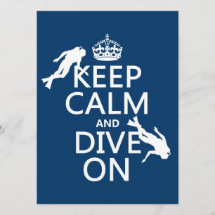 Keep Calm and (scuba) Dive On (in any colour) Invitation
