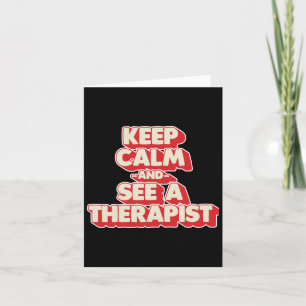Keep Calm And See A Therapist Sticker  Card