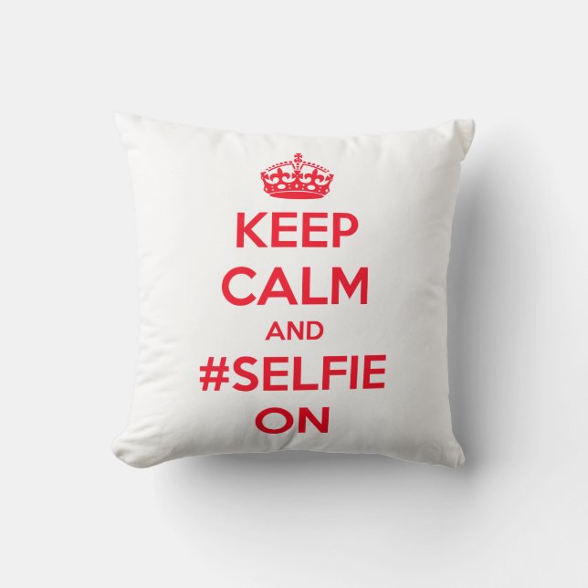 Keep calm and #selfie on cushion (Front)