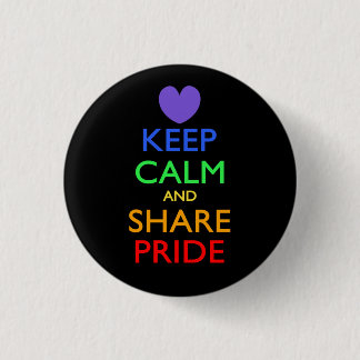 Keep Calm and Share Pride 3 Cm Round Badge